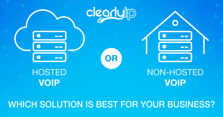 Hosted VoIP or Non-Hosted VOIP, which solution is best for your business?