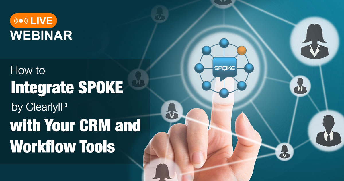 Integrate SPOKE ClearlyIP CRM Workflow ools