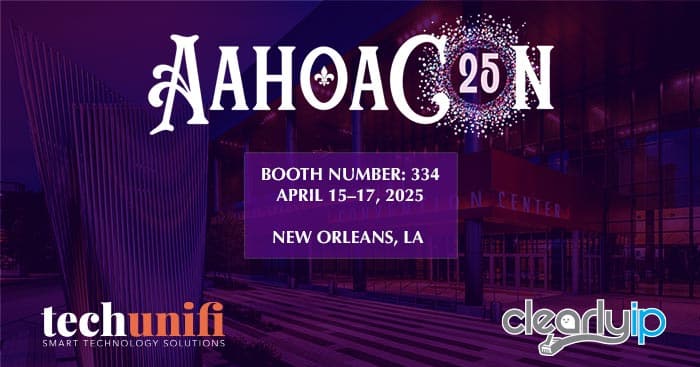 AAHOACON25 ClearlyIP and Tech Unifi