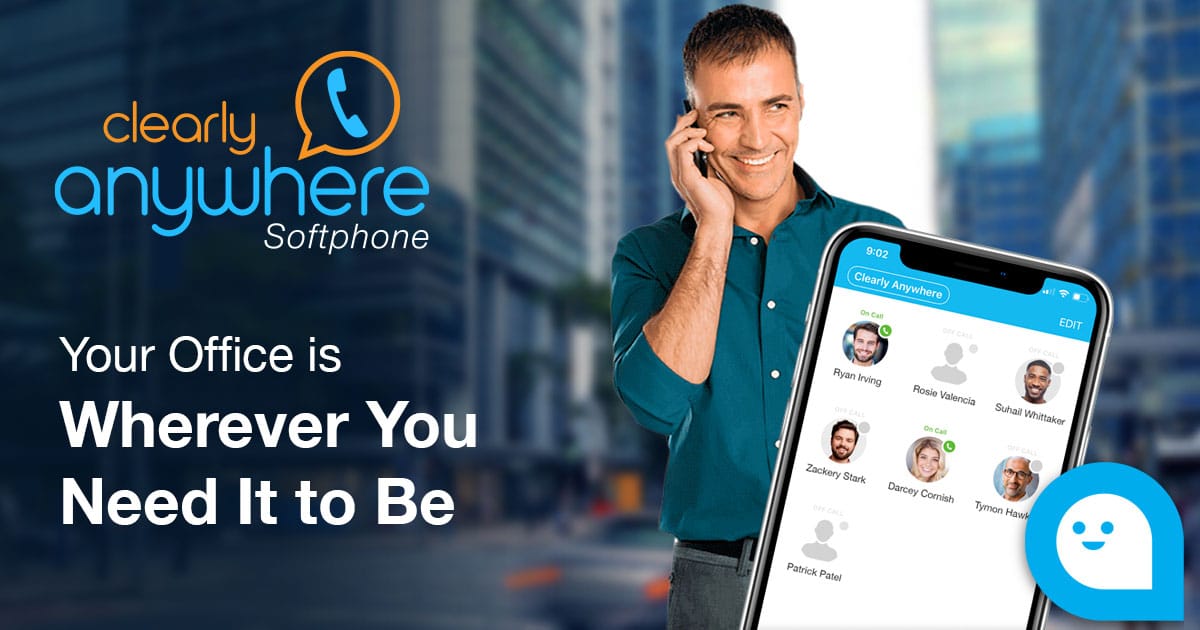 Clearly Anywhere Softphone - Your Office is Wherever You Need it to Be